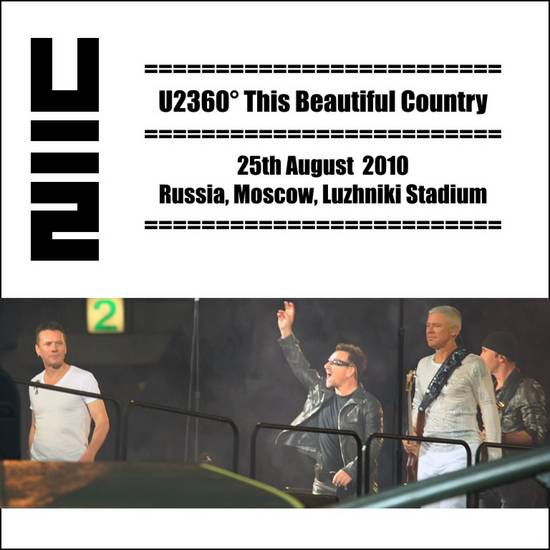 2010-08-25-Moscow-U2360Degrees-ThisBeautifulCountry-Front.jpg